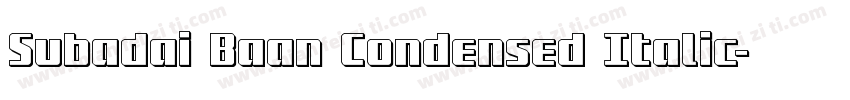 Subadai Baan Condensed Italic字体转换
